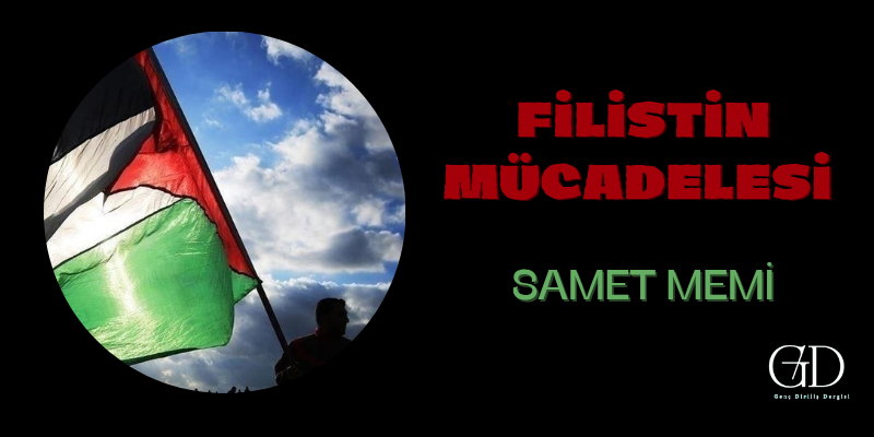 FİLİSTİN MÜCADELESİ 